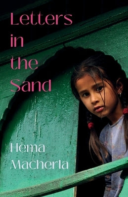 Letters in the Sand by Macherla, Hema