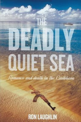 The Lonely Quiet Sea by Laughlin, Ron