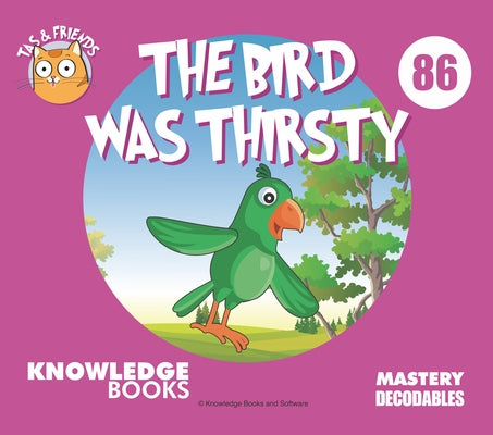 The Bird Was Thirsty: Book 86 by Ricketts, William