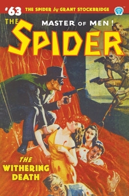 The Spider #63: The Withering Death by Stockbridge, Grant
