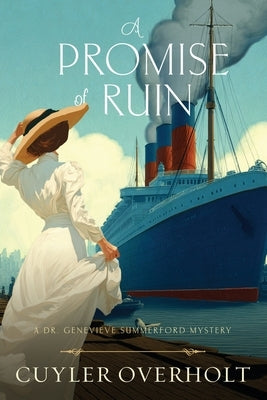 A Promise of Ruin by Overholt, Cuyler