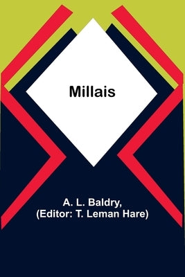 Millais by Baldry, A. L.