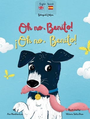 Oh No Benito! ¡Oh no, Benito! by Hamilton-Lee, Ann