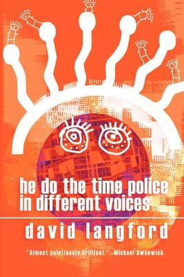 He Do the Time Police in Different Voices by Langford, David