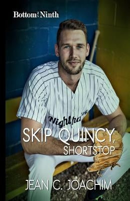Skip Quincy, Shortstop by Joachim, Jean C.