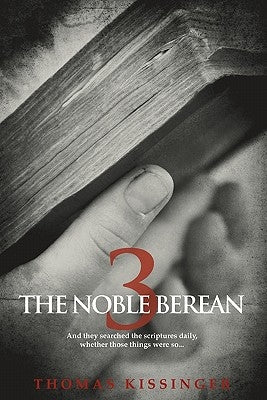 The Noble Berean 3 by Kissinger, Thomas Mark