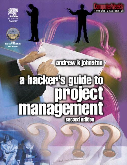 Hacker's Guide to Project Management by Johnston, Andrew