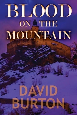 Blood on the Mountain by Burton, David