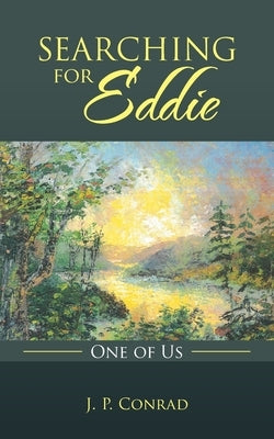 Searching for Eddie: One of Us by Conrad, J. P.