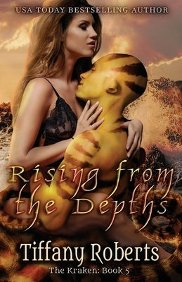 Rising from the Depths by Roberts, Tiffany
