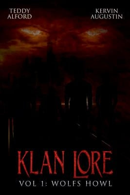 Klan Lore Vol. 1: Wolf Howl by Alford, Teddy