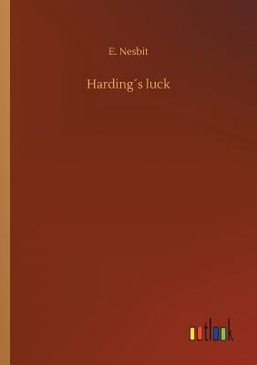 Harding´s luck by Nesbit, E.
