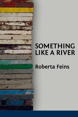 Something Like a River by Ayers, Lana Hechtman