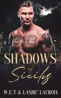 Shadows of Sicily by T, W. E.