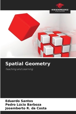 Spatial Geometry by Santos, Eduardo