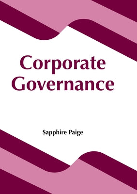Corporate Governance by Paige, Sapphire