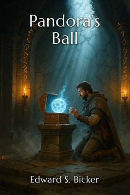 Pandora's Ball by Bicker, Edward S.