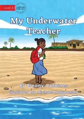 My Underwater Teacher by Carbines, Breony