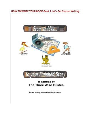 How to Write Your Book: Book 1 Let's Get Started- From an Idea to your Finished Story by Madry, Bobbi