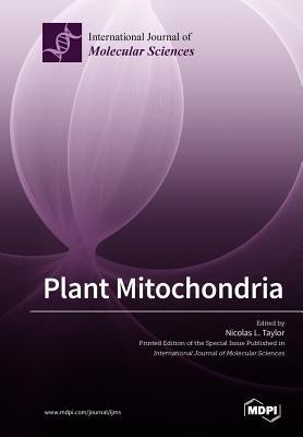 Plant Mitochondria by Taylor, Nicolas L.
