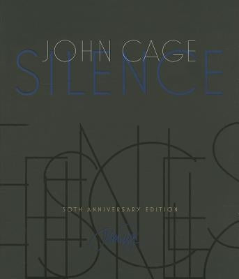 Silence: Lectures and Writings by Cage, John