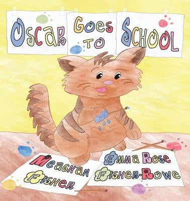 Oscar Goes to School by Fisher, Meaghan