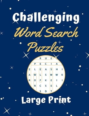 Challenging Word Search Puzzles Large Print: 101 Word Search Puzzles 15 x 15 grid for a good brain workout and stress relieve - A great boredom buster by Learning, Cambria