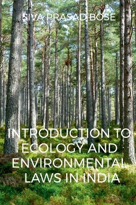 Introduction to Ecology and Environmental Laws in India by Prasad, Siva