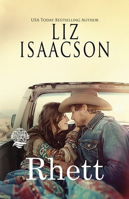 Rhett: A Walker Brothers Christmas Cowboy Romance Novel by Isaacson, Liz