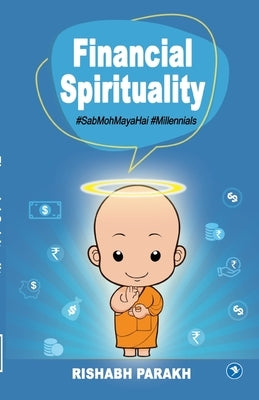 Financial Spirituality by Parakh, Rishabh