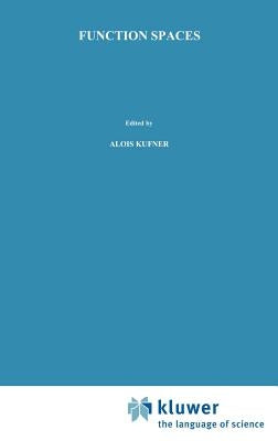Function Spaces by Kufner, A.