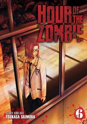 Hour of the Zombie Vol. 6 by Saimura, Tsukasa