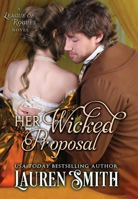 Her Wicked Proposal by Smith, Lauren