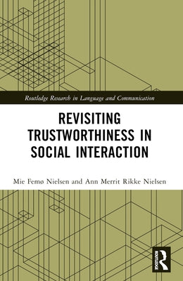 Revisiting Trustworthiness in Social Interaction by Nielsen, Mie Femø