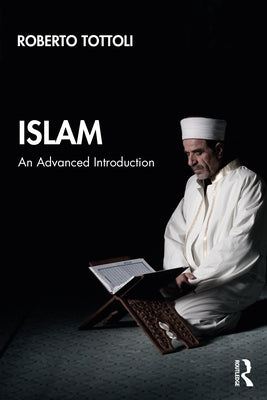 Islam: An Advanced Introduction by Tottoli, Roberto
