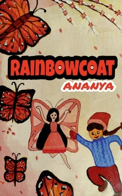 Rainbow Coat by Pisharody, Ananya Satish