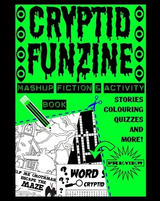 Cryptid Funzine: A Cryptid Fiction, Colouring and Activity Zine! by Press, Phospho