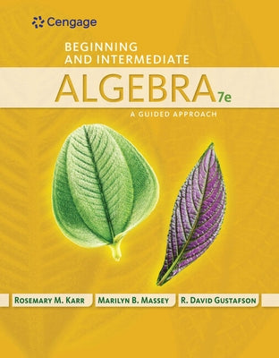 Beginning and Intermediate Algebra: A Guided Approach by Karr, Rosemary