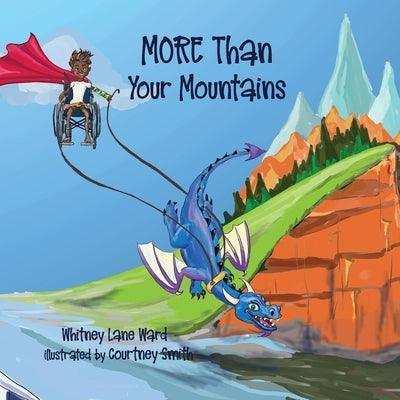 MORE Than Your Mountains by Ward, Whitney