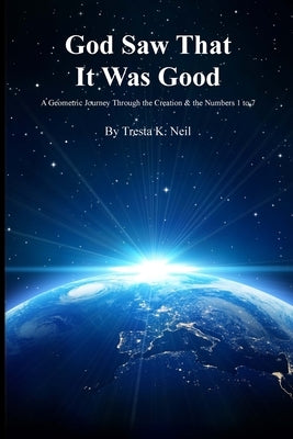 God Saw That It Was Good by Neil, Tresta