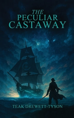 The Peculiar Castaway by Drewett-Tyson, Teak