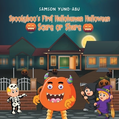 Spookyboo's First Hallohuman Halloween: Scare or Share by Yung-Abu, Samson