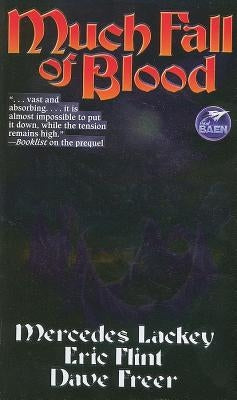 Much Fall of Blood: N/A by Lackey, Mercedes