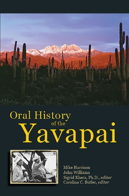Oral History of the Yavapai by Harrison, Mike
