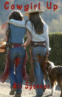 Cowgirl Up by Spooner, Ali