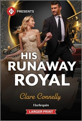 His Runaway Royal by Connelly, Clare