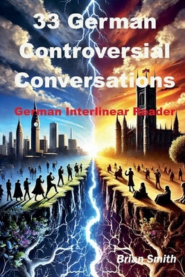 33 Controversial German Conversations by Smith, Brian