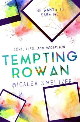 Tempting Rowan by Smeltzer, Micalea