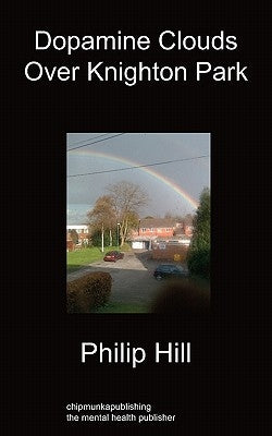 Dopamine Clouds Over Knighton Park by Hill, Phillip