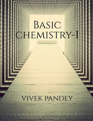 Basic chemistry-1(color) by Pandey, Vivek